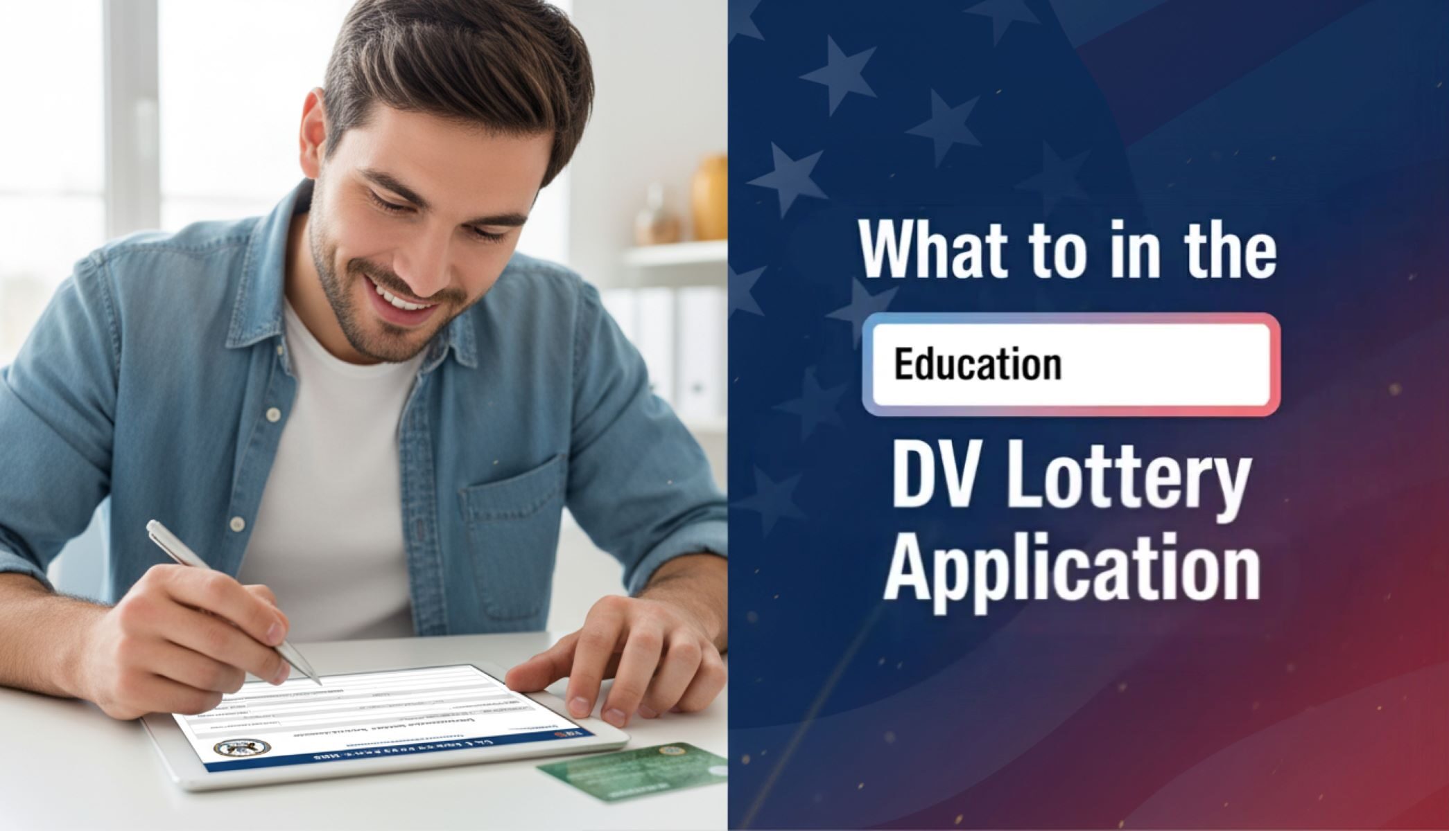 What to Write in the “Education” Section of the DV Lottery Application